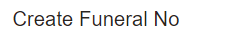 10. Create Funeral No