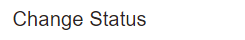 2. Change Status