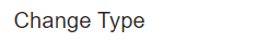 3. Change Type