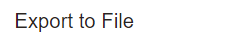 8. Export to File